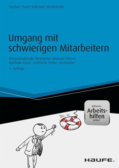 Umgang mit schwierigen Mitarbeitern (eBook, PDF) - Faerber, Ivonne; Turck, Daniela; Vollstädt, Oliver; Wiederhake, Patrick