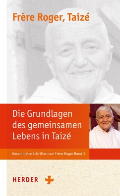 Die Grundlagen der Communauté von Taizé (eBook, ePUB) - Frère Roger