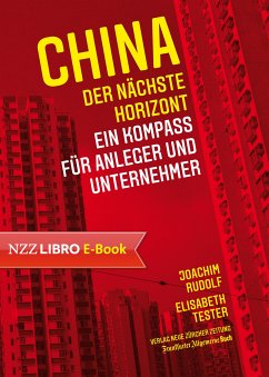 China: der nächste Horizont (eBook, ePUB) - Rudolf, Joachim; Tester, Elisabeth