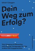 Dein Weg zum Erfolg? (eBook, ePUB)