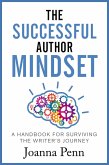 The Successful Author Mindset: A Handbook for Surviving the Writer's Journey (eBook, ePUB)