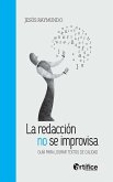 La redacción no se improvisa (eBook, ePUB)