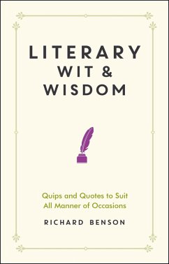 Literary Wit and Wisdom (eBook, ePUB) - Benson, Richard