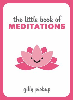 The Little Book of Meditations (eBook, ePUB) - Pickup, Gilly