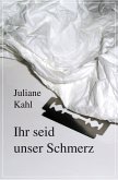 Ihr seid unser Schmerz (eBook, ePUB)