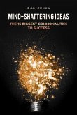 Mind-Shattering Ideas: The 15 Biggest Commonalities to Success (eBook, ePUB)