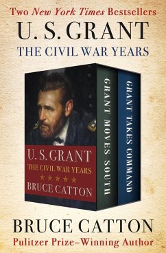 Cover U. S. Grant: The Civil War Years (eBook, ePUB)