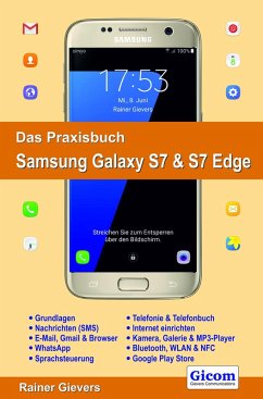 Das Praxisbuch Samsung Galaxy S7 & S7 Edge - Handbuch für Einsteiger (eBook, PDF) - Gievers, Rainer