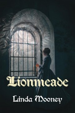 Lionmeade (eBook, ePUB) - Mooney, Linda