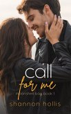 Call For Me: An enemies to lovers sweet romance (Moonshell Bay, #1) (eBook, ePUB)