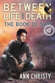 Between Life and Death: The Book of Sam (eBook, ePUB)