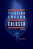 Colosso: romance (eBook, ePUB) Colosso: romance (eBook, ePUB)