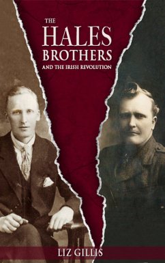 The Hales Brothers and the Irish Revolution (eBook, ePUB) - Gillis, Liz