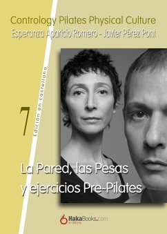 La Pared, las Pesas y ejercicios Pre-Pilates (eBook, ePUB) - Pérez Pont, Javier; Aparicio Romero, Esperanza