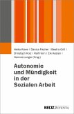 Autonomie und Mündigkeit in der Sozialen Arbeit (eBook, PDF)