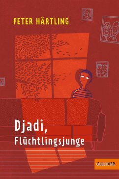 Djadi, Flüchtlingsjunge (eBook, ePUB) - Härtling, Peter