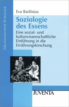 Soziologie des Essens (eBook, PDF) - Barlösius, Eva