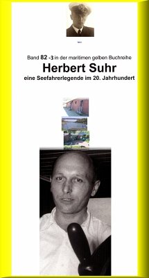 Herbert Suhr - eine Seemannslegende - Kanallotse - ebook Teil 3 (eBook, ePUB) - Ruszkowski, Jürgen; Sprick, Co-Autorin Anne-Marga