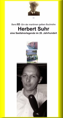 Herbert Suhr – eine Seemannslegende – Kanallotse – ebook Teil 3 (eBook, ePUB) - Ruszkowski, Jürgen; Sprick, Co-Autorin Anne-Marga