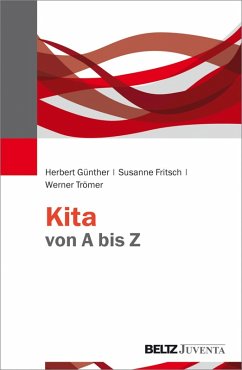Kita von A bis Z (eBook, PDF) - Günther, Herbert; Fritsch, Susanne; Trömer, Werner