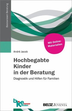Hochbegabte Kinder in der Beratung (eBook, PDF) - Jacob, André