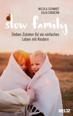 Slow Family (eBook, ePUB) - Dibbern, Julia; Schmidt, Nicola