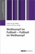 Wettkampf im Fußball - Fußball im... - Bild 1