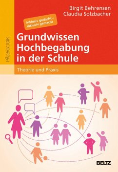 Grundwissen Hochbegabung in der Schule (eBook, PDF) - Behrensen, Birgit; Solzbacher, Claudia