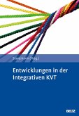 Entwicklungen in der Integrativen KVT (eBook, PDF)