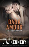 Dark Amour (eBook, ePUB)