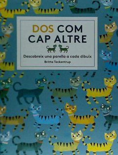Dos com cap altre : Descobreix a una parella a cada dibuix - Teckentrup, Britta