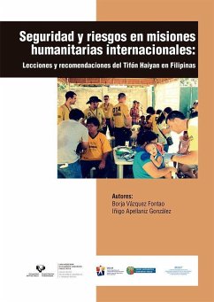 Seguridad y riesgos en misiones humanitarias internacionales : lecciones y recomendaciones del tifón Haiyan en Filipinas - Apellániz González, Íñigo; Vázquez Fontao, Borja