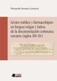 Léxico médico y farmacológico en lengua vulgar y latina de la documentación cortesana navarra, siglos XIV-XV