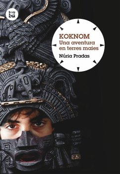 Koknom. Una aventura en terres maies - Pradas, Núria