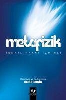 Metafizik - Hakki izmirli, Ismail