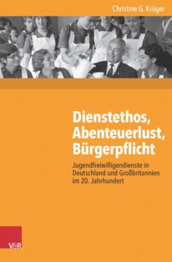 Dienstethos, Abenteuerlust, Bürgerpflicht - Krüger, Christine G.