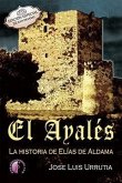 El ayalés, la historia de Elías de Aldama