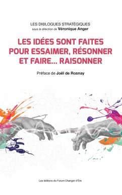 Les idées sont faites pour essaimer, résonner et faire¿ raisonner ! - Anger, Véronique