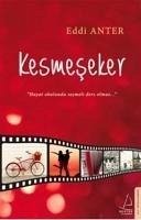 Kesmeseker - Anter, Eddi