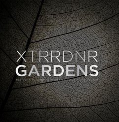 Xtrrdnr Gardens - Gelder, Erik van