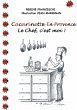 Cacarinette en Provence. Le Chef, c'est... - Bild 1