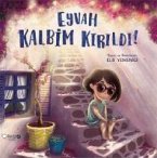 Eyvah Kalbim Kirildi