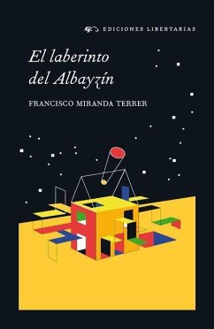 El laberinto del Albayzín - Miranda Terrer, Francisco