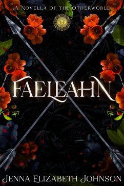 Faeleahn (The Otherworld Series, #8) (eBook, ePUB) - Johnson, Jenna Elizabeth