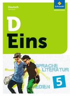 D Eins - Sprache, Literatur, Medien: Deutsch Gymnasium , m. 1 Buch / D Eins - Deutsch Gymnasium - Ackermann, Klaus;Bay, Wolfgang;Betzel, Dirk