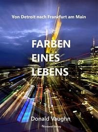 Farben eines Lebens