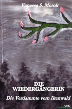 Die Wiedergängerin - Morolt, Vanessa S.