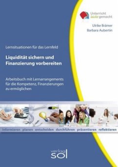 Lernfeld: Liquidität sichern und Finanzierung vorbereiten - Brämer, Ulrike;Aubertin, Barbara