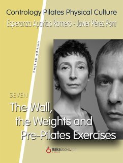 The Wall, the Weights and Pre-Pilates Exercises (eBook, ePUB) - Pérez Pont, Javier; Aparicio Romero, Esperanza