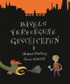 Basels verborgene Geschichten - Darling, Jeanne;Garrett, Jooce